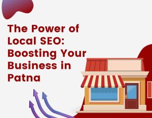 Boost Your Business in Patna with Powerful Local SEO Skylab SEO