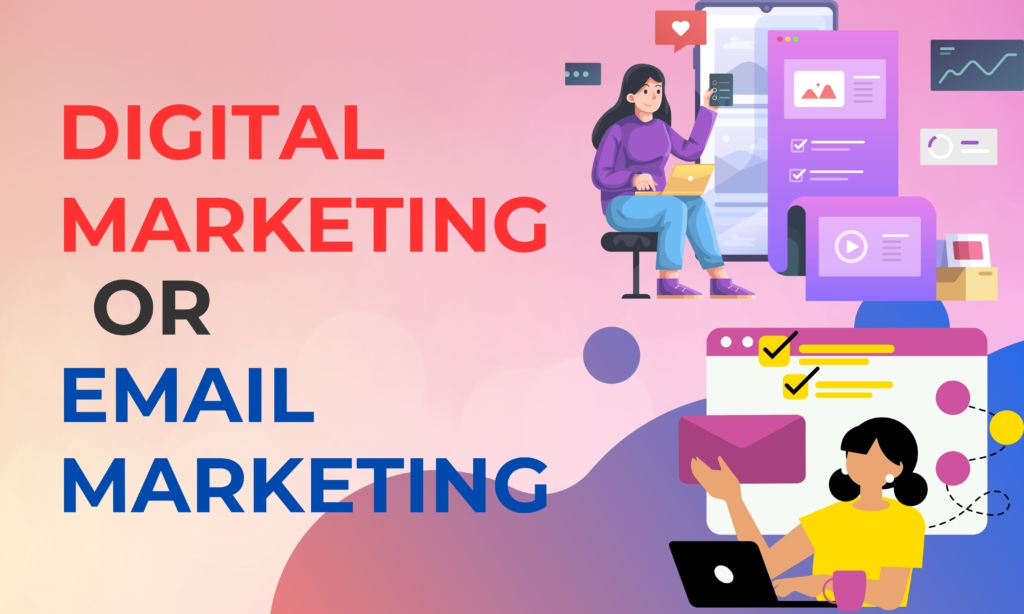 Digital Marketing vs Email Marketing